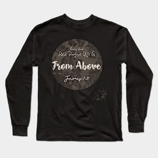 Gift From Above Long Sleeve T-Shirt